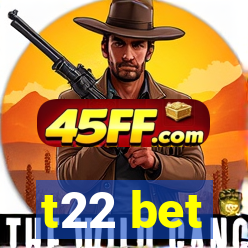t22 bet